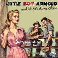 Little Boy Arnold And His Western Okies - Pretty... - Klik op de afbeelding om het venster te sluiten